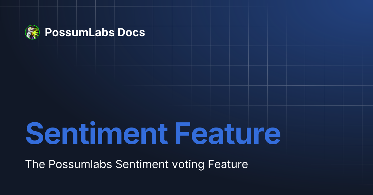 Sentiment Feature | PossumLabs Docs